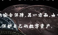   Tokenim冷钱包转账限额：